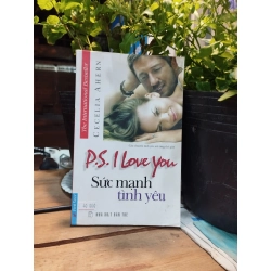 PS.I Love You - Sức Mạnh Tình Yêu - Cecelia Ahern