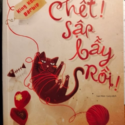 Chết, sập bẫy rồi