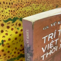 Trí Thức Việt Nam Thời Xưa - GS. Vũ Khiêu 927960