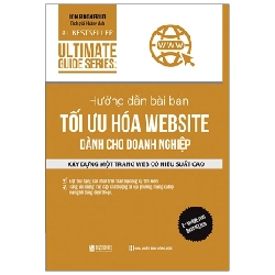 Ultimate Guide Series - Hướng Dẫn Bài Bản Tối Ưu Hóa Website Dành Cho Doanh Nghiệp - Jon Rognerud 288599