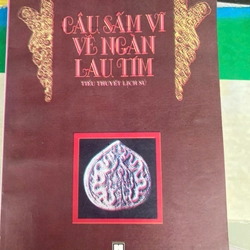 CÂU SẤM VĨ VỀ NGÀN LAU TÍM 303100