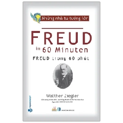 Những Nhà Tư Tưởng Lớn - Freud Trong 60 Phút - Walther Ziegler