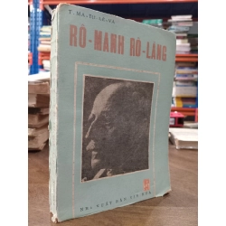 RÔMANH RÔLĂNG - T.MÔTULEVA ( NGƯỜI DỊCH TUYẾT MINH VÀ ĐẶNG VIỆT BẮC ) 273389