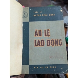 ÁN LỆ LAO ĐỘNG - TUẦN LÝ HUỲNH KHẮC DỤNG