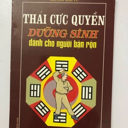 THÁI CỰC QUYỀN DƯỠNG SINH DÀNH CHO NGƯỜI BẬN RỘN 