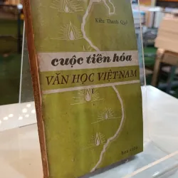 CUỘC TIẾN HOÁ VĂN HỌC VIỆT NAM - KIỀU THANH QUẾ