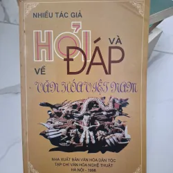 Hỏi và Đáp về Văn hóa Việt Nam - Nhiều tác giả - Sách kiến thức