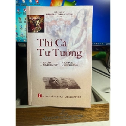 Thi Ca Tư Tưởng -Tác giả Đinh Khắc Chương -NXB Văn Hóa - Văn Nghệ -Năm XB 2012 -Trọng lượng(gr) 380 -Kích thước 14 x 21 -Số trang 399 -Hình thức Bìa Mềm, giấy láng đẹp STB1566