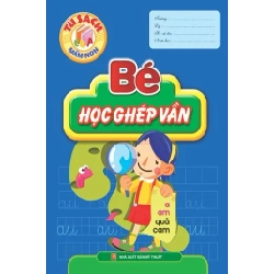 Tủ sách mầm non - Bé học ghép vần 12k (HH) Mới 100% HCM.PO Độc quyền - Thiếu nhi