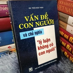 Vấn đề con người và chủ nghĩa "lý luận không có con người"