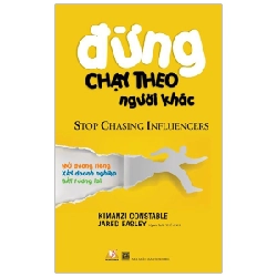 Đừng Chạy Theo Người Khác - Kimanzi Constable, Jared Easley (Mới 100%) Sách tư duy, kỹ năng sống, Văn Lang Books - SÁCH ĐẠI HỌC