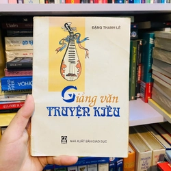 Giảng văn Truyện Kiều - Đặng Thanh Lê 1999 #TAKE