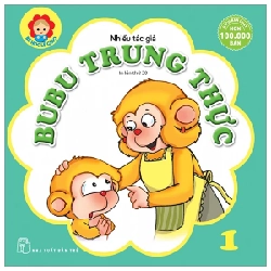Bé Học Lễ Giáo - Bubu Tập 1: Trung Thực - Nhiều Tác Giả (Mới 100%) Kiến thức bách khoa, NXB Trẻ - SÁCH ĐẠI HỌC