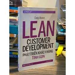 Phát triển khách hàng tinh gọn - Cindy Alvarez ( Thanh Mai dịch )