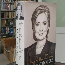 HARD CHOICES (BÌA CỨNG) - HILLARY RODHAM CLINTON