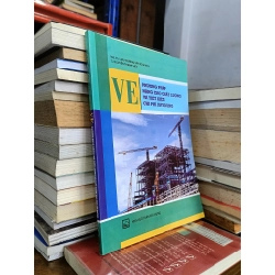 VE: Phương pháp nâng cao chất lượng và tiết kiệm chi phí xây dựng - PGS.TS. Lưu Trường Văn, TS. Nguyễn Thanh Việt