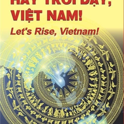 Hãy trỗi dậy, Việt Nam! - Vũ Minh Khương 283001