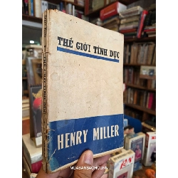 Thế giới tính dục - Henry Miller ( bản dịch Hoài Lãng Tử ) 740241