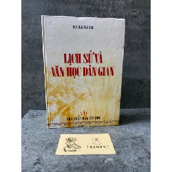 Lịch sử văn học dân gian (bìa cứng)- PGS Đặng Văn Lung- sách lưu kho mới 85-90% Sách văn học STB0302