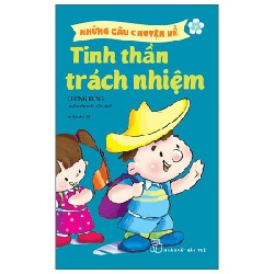 Những Câu Chuyện Về Tinh Thần Trách Nhiệm - Nhiều Tác Giả 175737