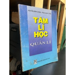 Tâm lý học quản lý - Nguyễn Đình Chỉnh, Phạm Ngọc Uyển