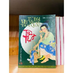Tứ Đại Mỹ Nhân Trung Quốc: Tây Thi - Kim Tư Đốn LỊCH SỬ - CHÍNH TRỊ - TRIẾT HỌC VAVO0810