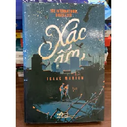 Xác ấm (Warm Bodies) – Isaac Marion