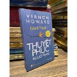 Nghệ thuật thuyết phục người khác - Vernon Howard