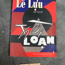 Tiểu thuyết thời loạn-Lê Lựu