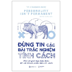 Đừng tin các bài trắc nghiệm tính cách - Benjamin Hardy2021 New 100% HCM.PO 31849