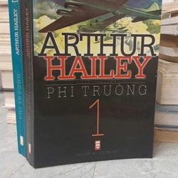 PHI TRƯỜNG - ARTHUR HAILEY 312842