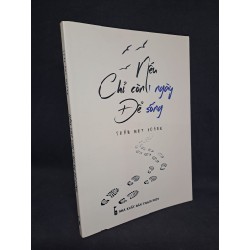 Sách - Nếu Chỉ Còn Một Ngày Để Sống Trần Huy Hoàng 2018 mới 80% có chữ ký HPB.HCM2208 172746