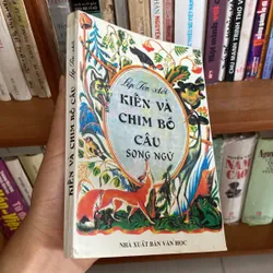 KIẾN VÀ CHIM BỒ CÂU, LÉP TÔN - XTÔI, chuyện ngụ ngôn, song ngữ, xb 1997 590611