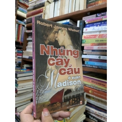 Những cây cầu ở quận Madison - Robert James Waller 129388