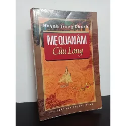 [Phiên Chợ Sách Cũ] Mẹ Quan Âm - Cửu Long - Huỳnh Trung Chánh 0702