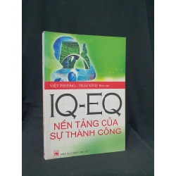 IQ EQ Nền tảng của sự thành công mới 80% 2009 HSTB.HCM205 Việt Phương- Thái Ninh SÁCH KỸ NĂNG