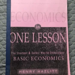 ( BẢN DỊCH TIẾNG VIỆT) HENRY HAZLITT - Sách ECONOMICS ONE LESSON