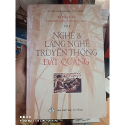 Nghề & làng nghề truyền thống đất Quảng Tập 4