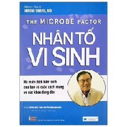 Nhân Tố Vi Sinh (Tái Bản 2020) - Hiromi Shinya, MD ASB.PO Oreka Blogmeo 230225