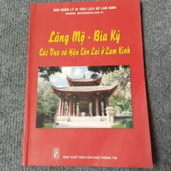LĂNG MỘ - BIA KÝ CÁC VUA VÀ HẬU CÒN LẠI Ở LAM KINH