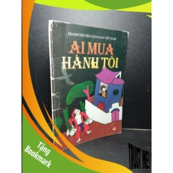 (TẶNG BOOKMARK) Ai mua hành tôi mới 80% ố ẩm gấp bìa có chữ kí trang đầu 2003 RBK2103 VĂN HỌC