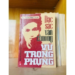 (TẶNG BOOKMARK) Đặc sắc văn chương Vũ Trọng Phụng / Trần Đăng Thao VĂN HỌC - RBK3012