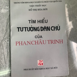 Tìm hiểu tư tưởng dân chủ của Phan Châu Trinh