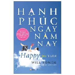 Hạnh Phúc Ngay Năm Nay - Will Bowen