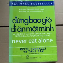 Đừng bao giờ đi ăn một mình