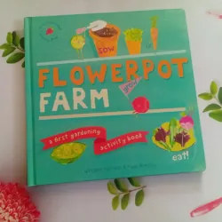 Flowerpot Farm: A First Gardening Activity Book