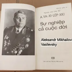 Sách viết về Aleksandr Mikhailovich Vasilevsky
(Cựu Bộ trưởng Bộ Quốc phòng Liên Xô) 703942