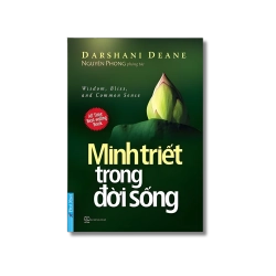 Minh Triết Trong Đời Sống - Darshani Deane