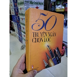 50 truyện ngắn chọn lọc 2004 mới 80% ố bìa cứng HCM0308 Văn học Việt Nam