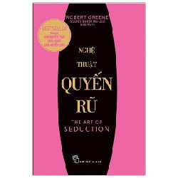 Nghệ Thuật Quyến Rũ - Robert Greene